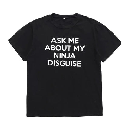 🎁 Ninja Disguise T-shirt